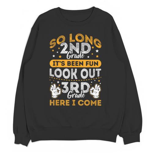 Grade So Long Second Grade It's Been Fun Graduation 2019 Unisex Sweatshirt - Best Gift Smart