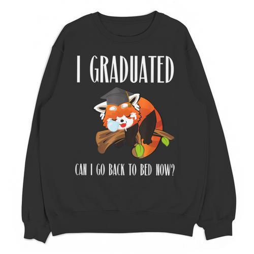 I Graduated Can I Go Back To Bed Sleepy Red Panda Graduation Unisex Sweatshirt - Best Gift Smart