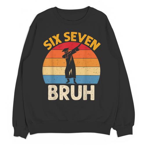 Graduation Six Seven Bruh Dabbing 67 Meme 6 7 Boys Kids Unisex Sweatshirt - Best Gift Smart