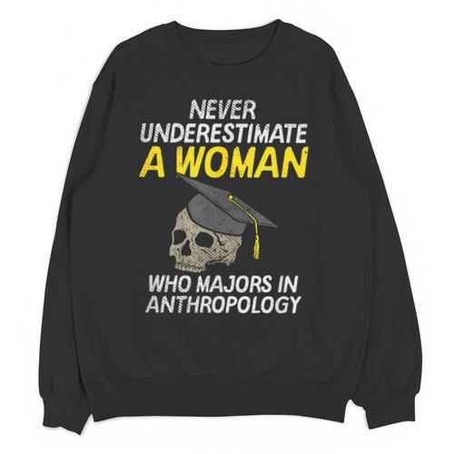 Graduation Student Who Majors In Anthropology Unisex Sweatshirt - Best Gift Smart