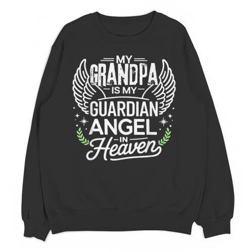 My Grandpa Is My Guardian Angel In Heaven Memory Memorial Unisex Sweatshirt - Easessy