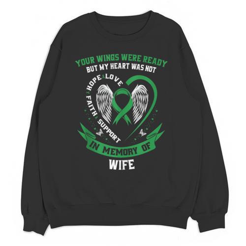 Green In Memory Of Wife Kidney Disease Awareness Products Unisex Sweatshirt - Easessy