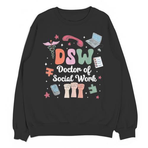 Groovy DSW Doctor Of Social Work Graduation DSW Graduate Unisex Sweatshirt - Best Gift Smart