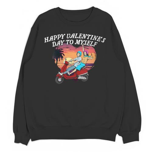 Happy Valentines Day To Myself Introvert Humor Unisex Sweatshirt - Raresse