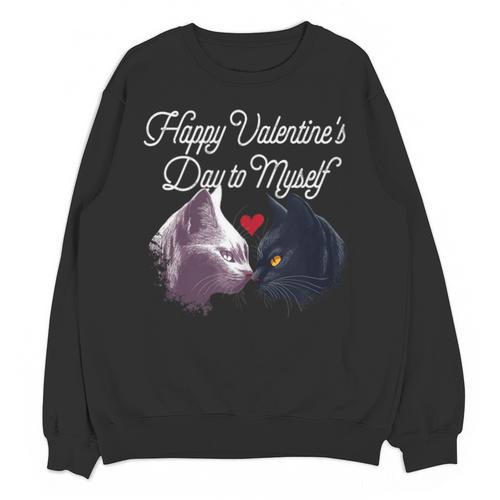 Happy Valentines Day Self Introvert Humor Antisocial Unisex Sweatshirt - Raresse