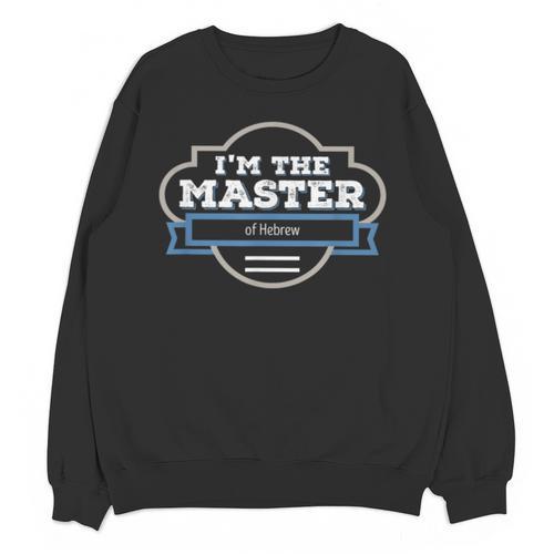 Hebrew Masters Degree Graduation Shirt Unisex Sweatshirt - Best Gift Smart