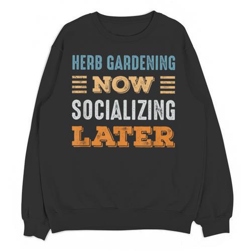 Herb Gardening Now Minimal Socializing Introvert Vintage Unisex Sweatshirt - Raresse