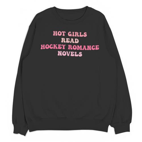 Hot Girls Read Hockey Romance Novels Book Lovers Unisex Sweatshirt - Bookorys AU