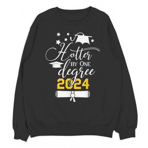 Hotter By One Degree Senior 2024 Class Of 2024 Graduation Unisex Sweatshirt - Best Gift Smart