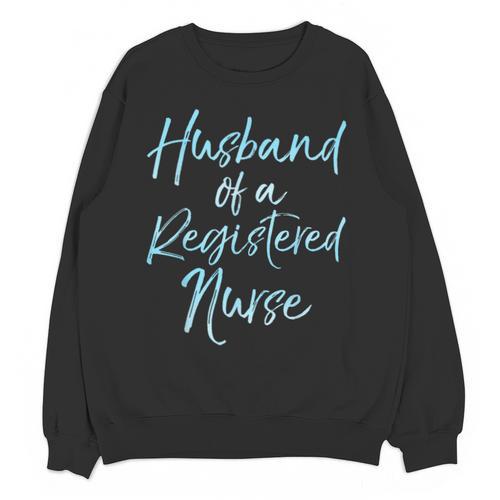 Husband Of a Registered Nurse Shirt Cute RN Graduation Shirt Unisex Sweatshirt - Best Gift Smart