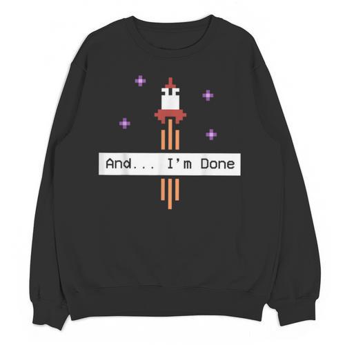 And I'm Done Rocket Graduation Retro Look Unisex Sweatshirt - Best Gift Smart