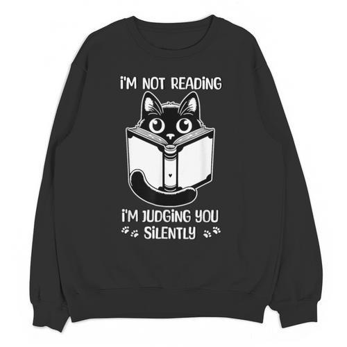 I’m Not Reading I’m Judging You Silently Fun Cat Book Lover Unisex Sweatshirt - Bookorys AU