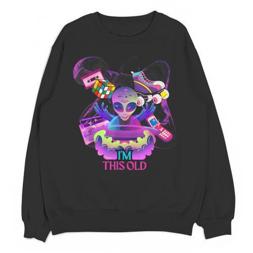I’m This Old Retro 80s Nostalgia Alien Unisex Sweatshirt - Figerry