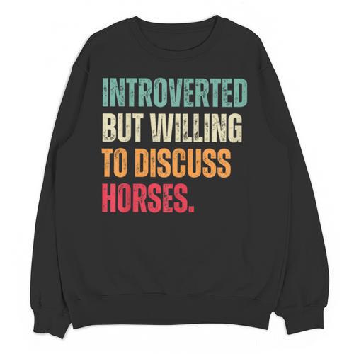 Introvert Cute Horse Lover Horse Riding Equestrian Unisex Sweatshirt - Raresse