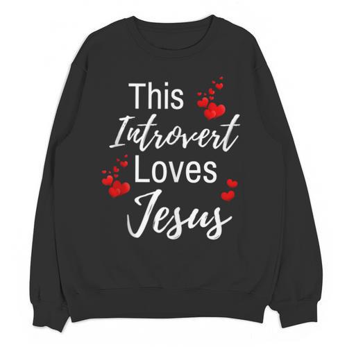 This Introvert Loves Jesus Religious Red Hearts Graphic Unisex Sweatshirt - Raresse