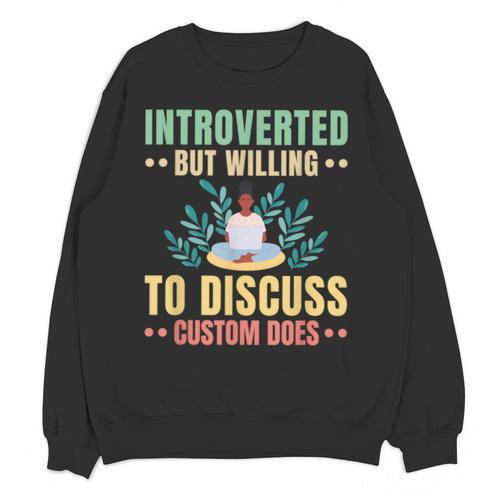 Introvert Saying Antisocial Sarcasm Introverts Unisex Sweatshirt - Raresse