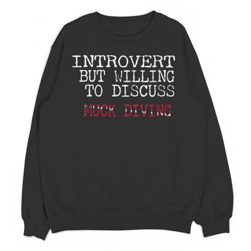 Introvert But Willing To Discuss Muck Scuba Diving Unisex Sweatshirt - Raresse
