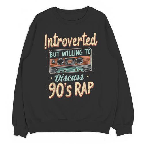 Introverted But Willing To Discuss 90s Rap Unisex Sweatshirt - Raresse