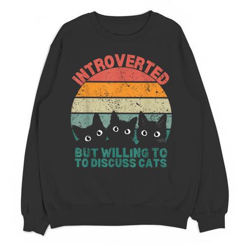 Introverted But Willing To Discuss Cats Unisex Sweatshirt - Raresse