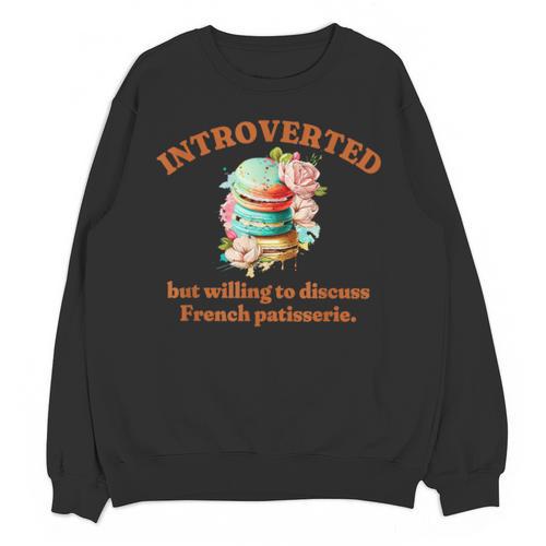 Introvert's Passion For French Patisserie Macarons Unisex Sweatshirt - Raresse