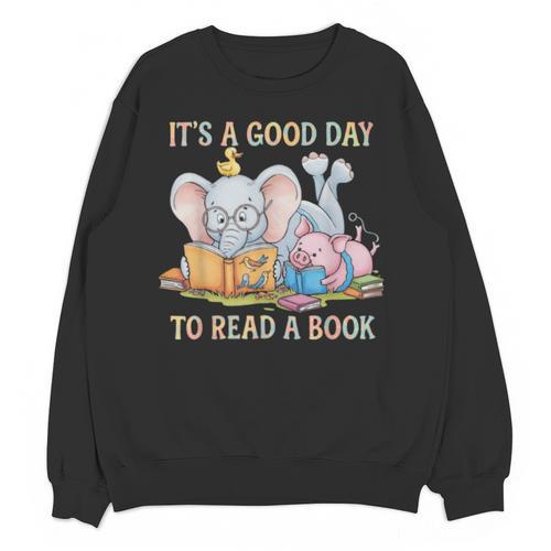 Its A Good Day To Read A Book Cute Pig & Elephant Adventure Unisex Sweatshirt - Bookorys CA