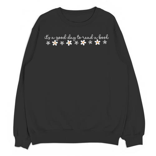 Its A Good Day To Read A Book Daisy Reading Teacher Bookish Unisex Sweatshirt - Bookorys DE