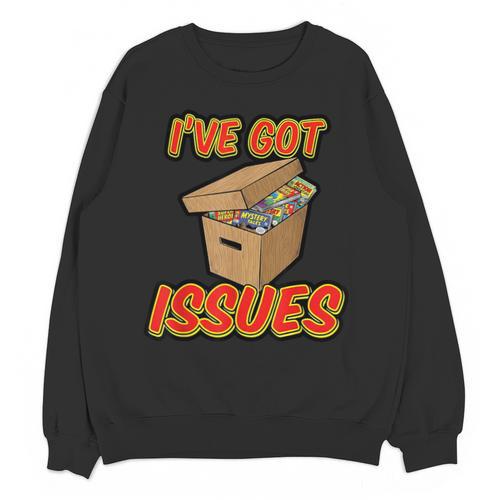 I'Ve Got Issues Comic Collector Comic Books Hobby Unisex Sweatshirt - Bookorys DE