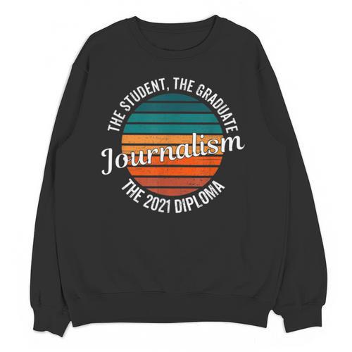 Journalism Graduation Senior Graduate Senioritis College Unisex Sweatshirt - Best Gift Smart