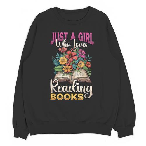 Just A Girl Who Loves Reading Books Unisex Sweatshirt - Bookorys