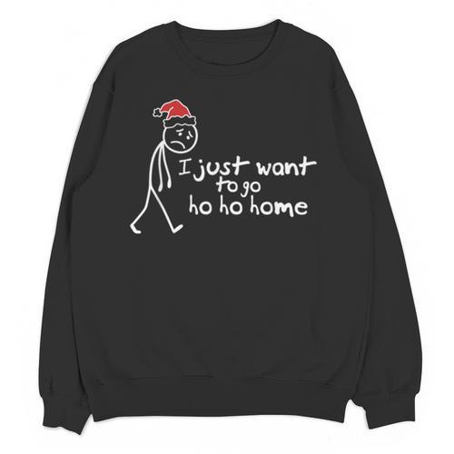 I Just Want To Go Ho Ho Home Christmas Introvert Unisex Sweatshirt - Raresse