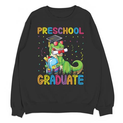 Kids Preschool Graduate T-Rex Dinosaur Preschool Graduation Unisex Sweatshirt - Best Gift Smart