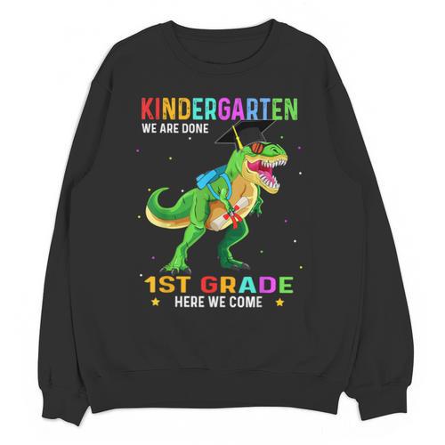 Kindergarten Graduation 1st Here We Come Class 2023 Dinosaur Unisex Sweatshirt - Best Gift Smart