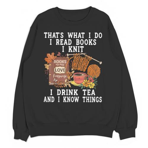 Knitting Reading Books Drinking Tea Knitter Knit Unisex Sweatshirt - Bookorys