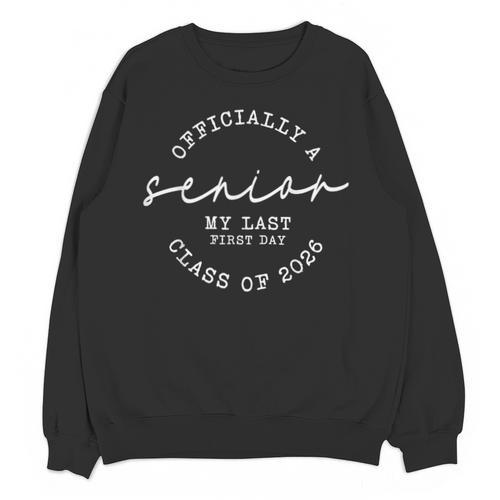 My Last First Day Senior 2026 Graduation Unisex Sweatshirt - Best Gift Smart