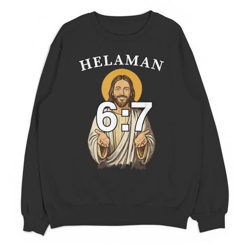 LDS Book Of Mormon Meme Helaman 6 Unisex Sweatshirt - Bookorys DE