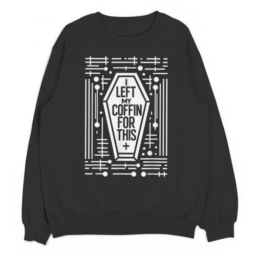 I Left My Coffin For This Introvert Spooky Regret Unisex Sweatshirt - Raresse