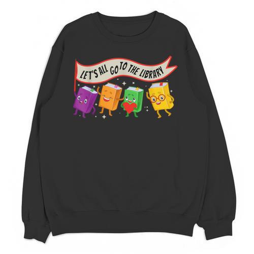 Librarian Let's All Go To The Library Cute Groovy Book Lover Unisex Sweatshirt - Bookorys AU