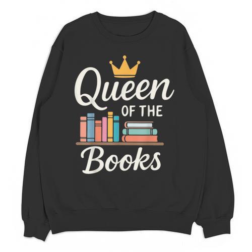 Librarian Queen Of The Books Book Reading Library Unisex Sweatshirt - Bookorys