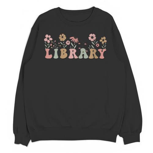 Library Book Lover School Librarian Reading Floral For Women Unisex Sweatshirt - Bookorys UK