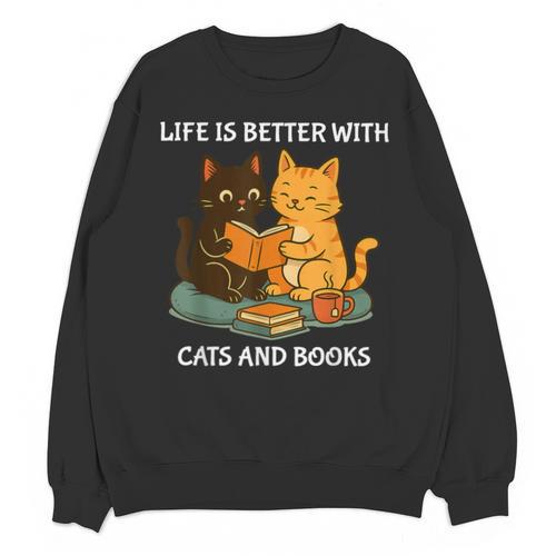 Life Is Better With Cats And Books Cute Cat Lover Unisex Sweatshirt - Bookorys AU