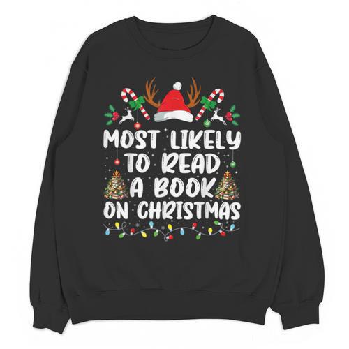 Most Likely To Read A Book On Christmas Matching Family Unisex Sweatshirt - Bookorys CA