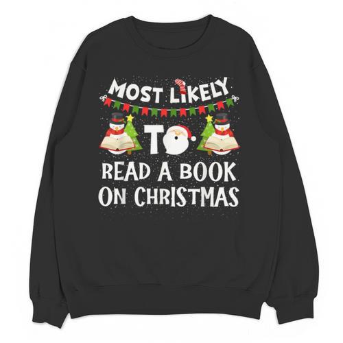 Most Likely To Read A Book On Christmas Snowman Family Unisex Sweatshirt - Bookorys CA
