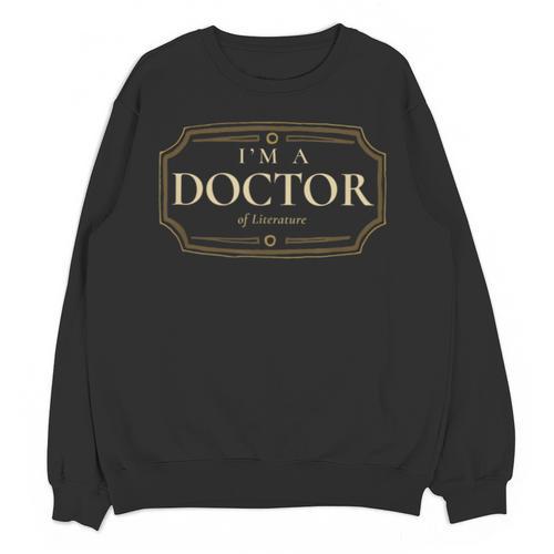 Literature PhD Doctorate Graduation Shirt Unisex Sweatshirt - Best Gift Smart