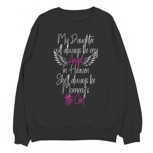 In Loving Memory Of My Daughter My Angel In Heaven Unisex Sweatshirt - Easessy