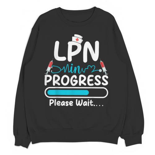 LPN In Progress Loading Future Nurse Graduation Lover Unisex Sweatshirt - Best Gift Smart