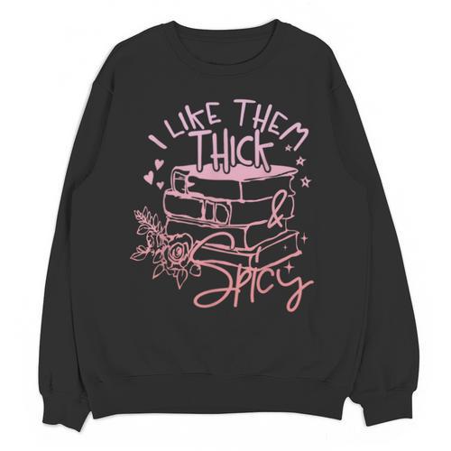I Like Them Thick And Spicy Booktok Reader Unisex Sweatshirt - Bookorys CA