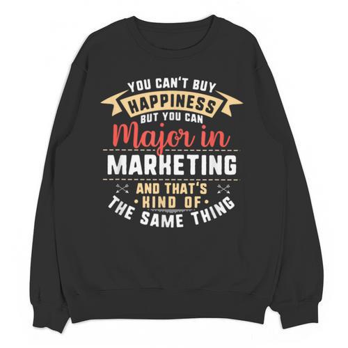 Marketing Major Student Shirt Graduation College Unisex Sweatshirt - Best Gift Smart
