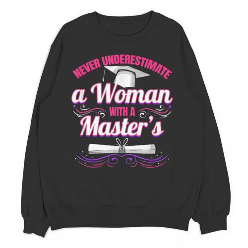 Master University Degree Master Graduation Party Girl Unisex Sweatshirt - Best Gift Smart