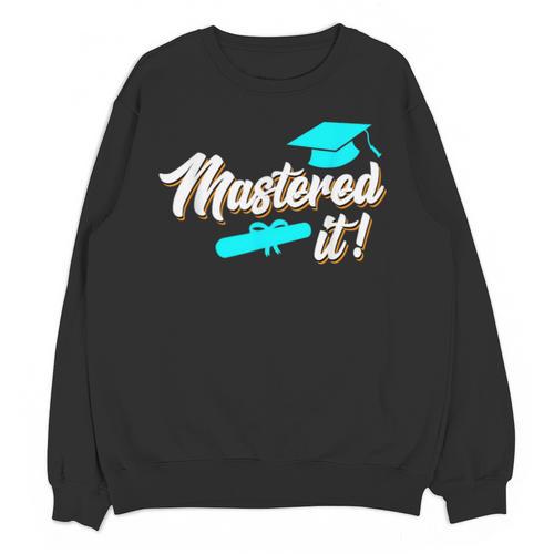 Mastered It Master Graduation Man Master 2026 Unisex Sweatshirt - Best Gift Smart