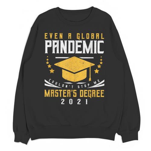 Master's Degree 2021 Master Graduation Graduate Unisex Sweatshirt - Best Gift Smart